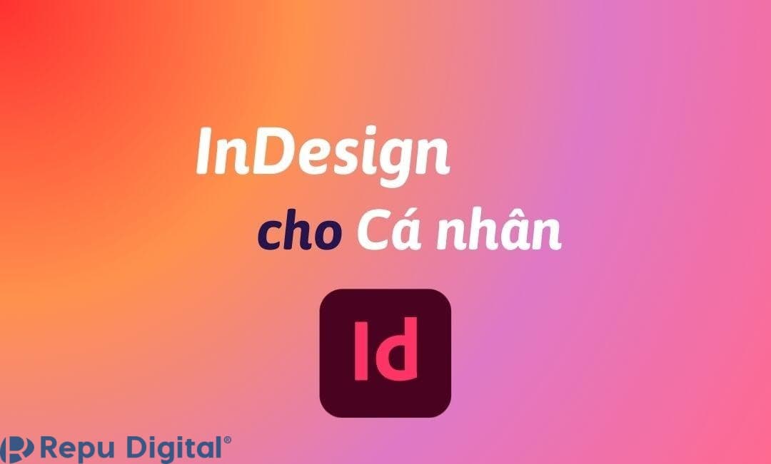 Mua Adobe InDesign cho cá nhân bản quyền chính hãng