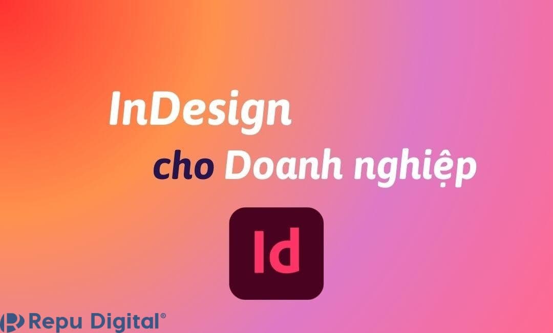 Mua Adobe InDesign cho doanh nghiệp bản quyền chính hãng 1 năm